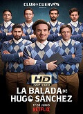 La balada de Hugo Sánchez Temporada 1 [720p]